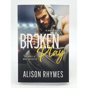 Broken Play by Alison Rhymes Paperback Book 2022